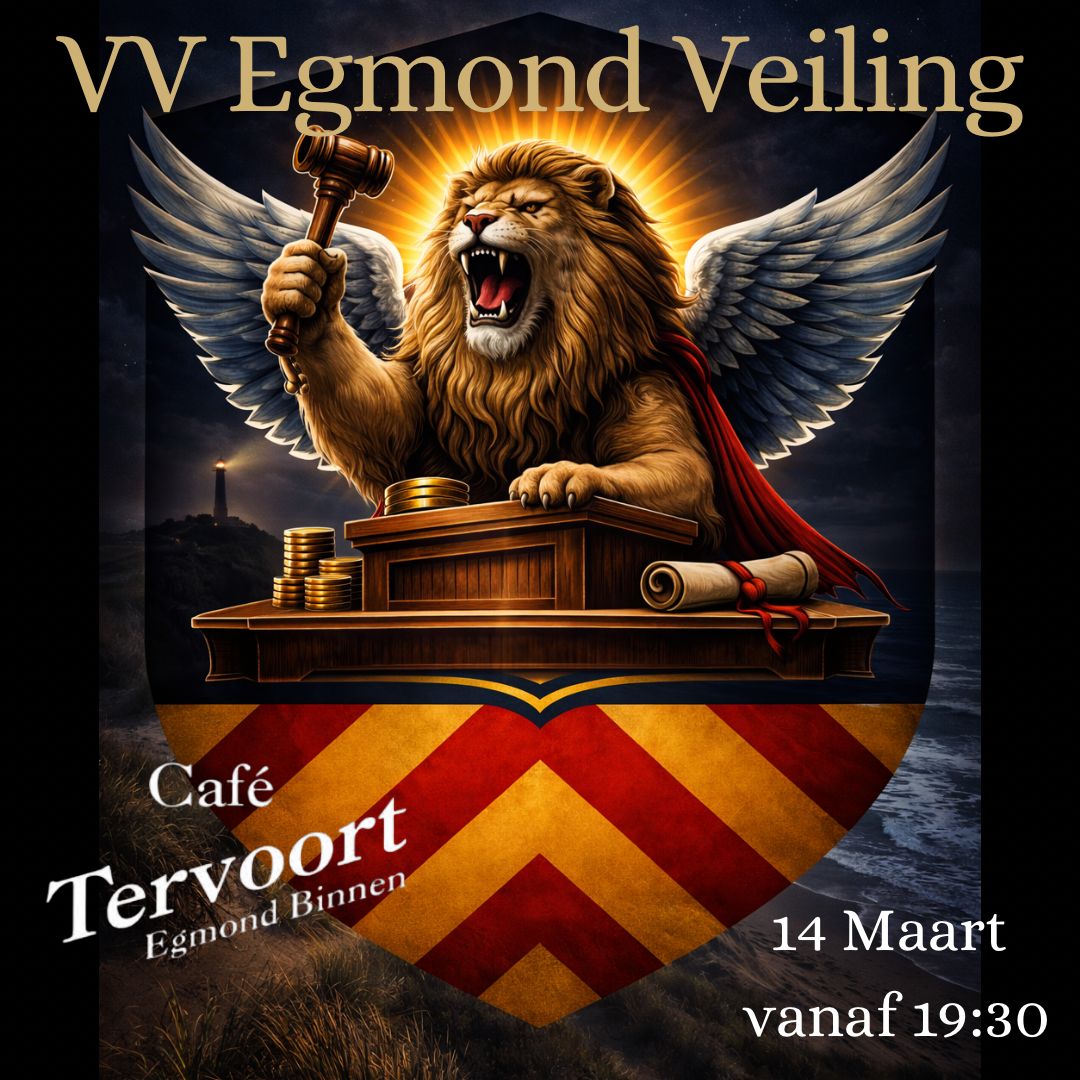 VV Egmond Veiling op zaterdag 14 maart in Cafe Tervoort!